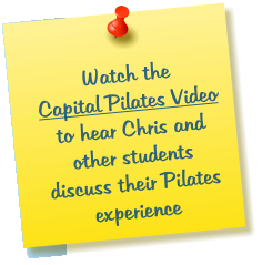 Watch the  Capital Pilates Video to hear Chris and other students discuss their Pilates experience